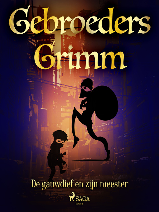 Title details for De gauwdief en zijn meester by De gebroeders Grimm - Wait list